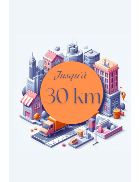 Livraison jusqu'à 30 Km
